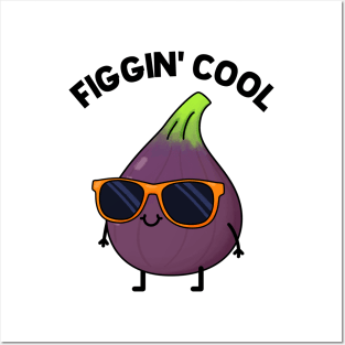 Figgin' Cool Fruit Food Pun Posters and Art